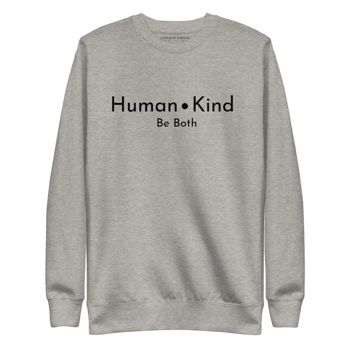 Human Kind Be Both - Unisex Sweatshirt