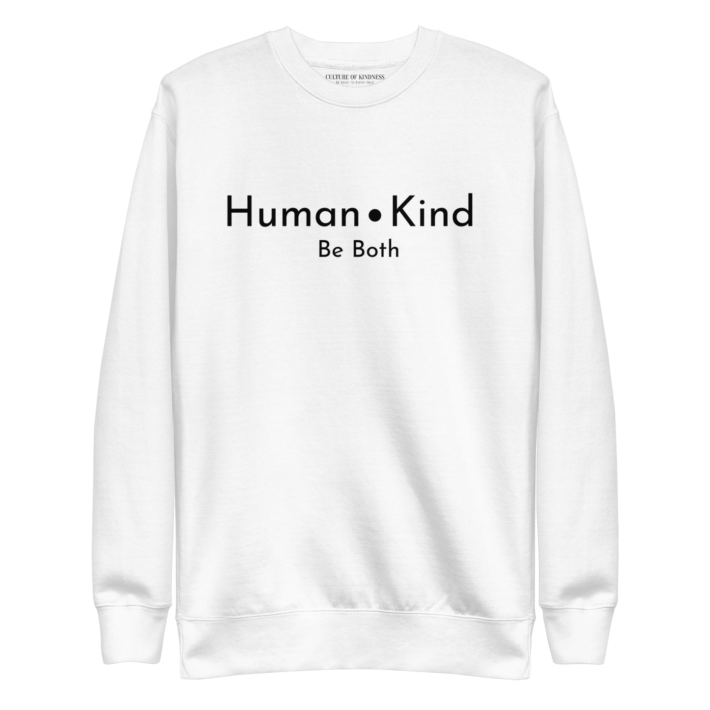 Human Kind Be Both - Unisex Sweatshirt